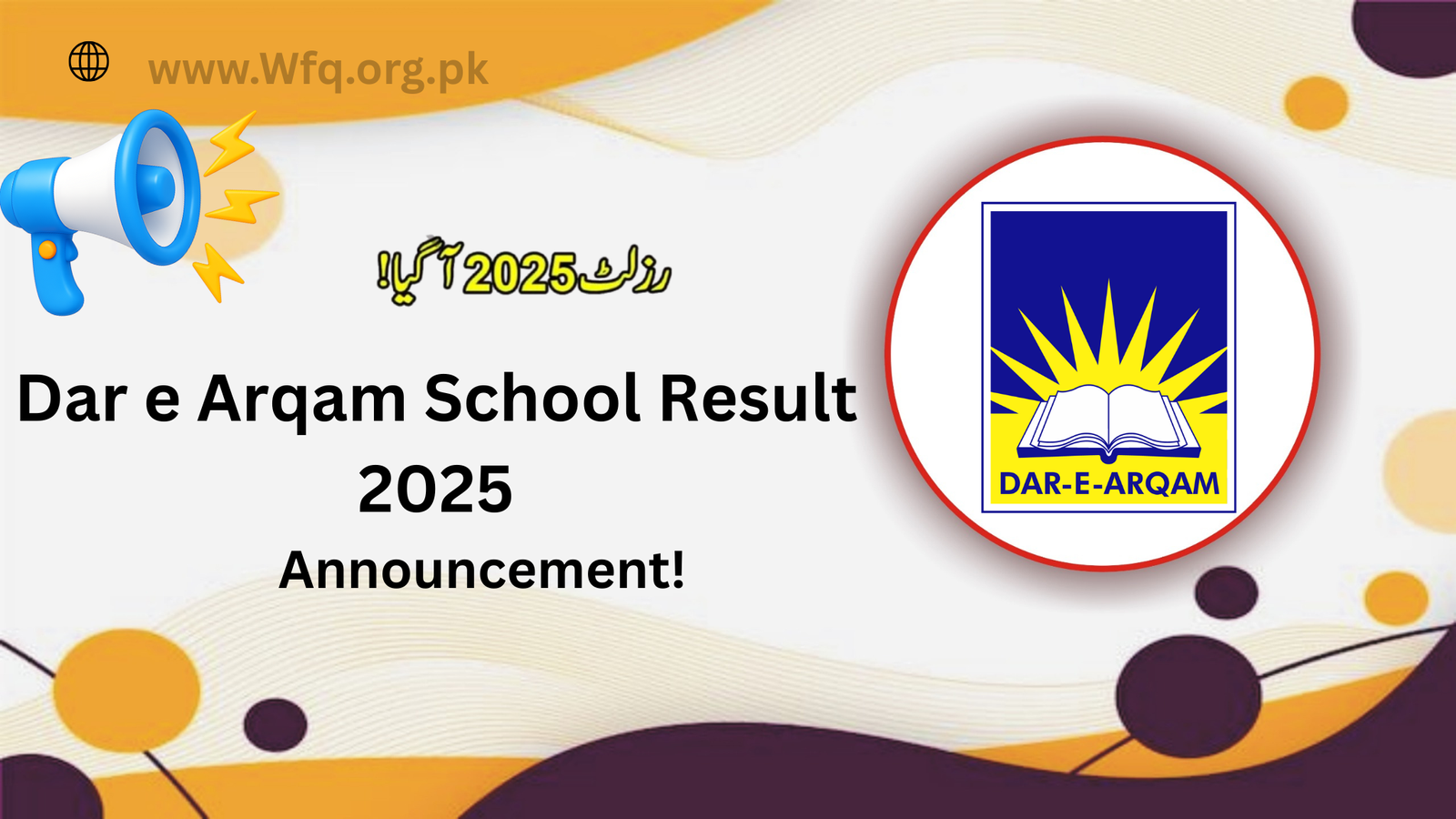 Dar e Arqam School Result 2025 | www.darearqam.edu.pk