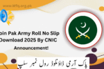 Join Pak Army Roll No Slip Download 2025 By CNIC